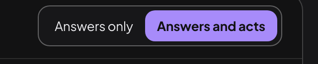 A two-position switch reading Answers only and Answers and acts, with Answers and acts selected.